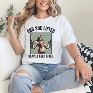 Muscle Mommy T-Shirt, And She Lifted Heavily Ever After T-Shirt